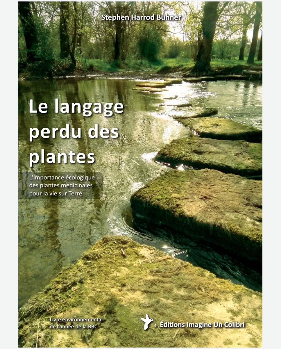 LIVRE : Le langage perdu des plantes, de Stephen Harrod Buhner