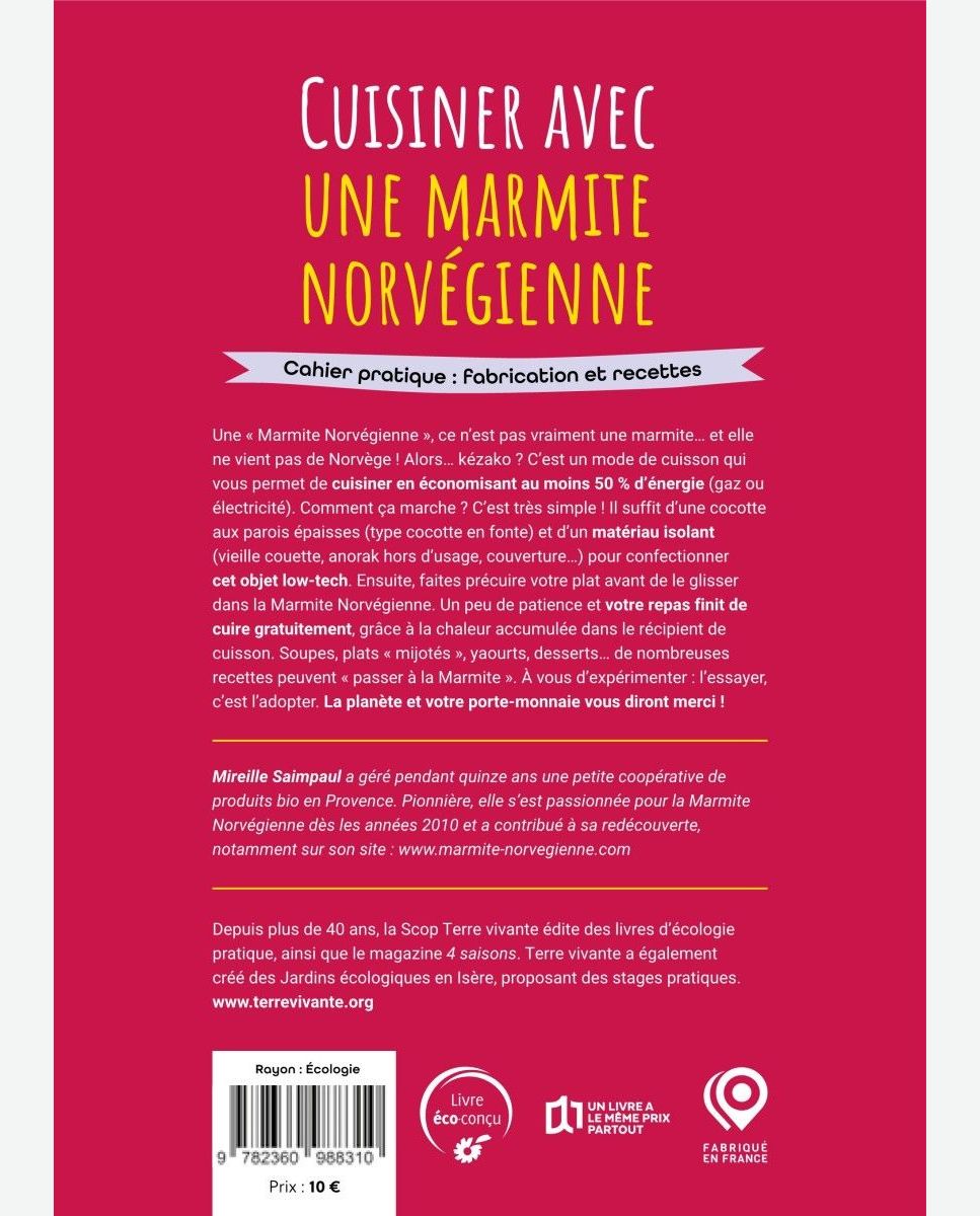 Marmite norvégienne : la magie de la cuisson low-tech en caisson isolant :  60 recettes végétariennes en mode économie d'éne