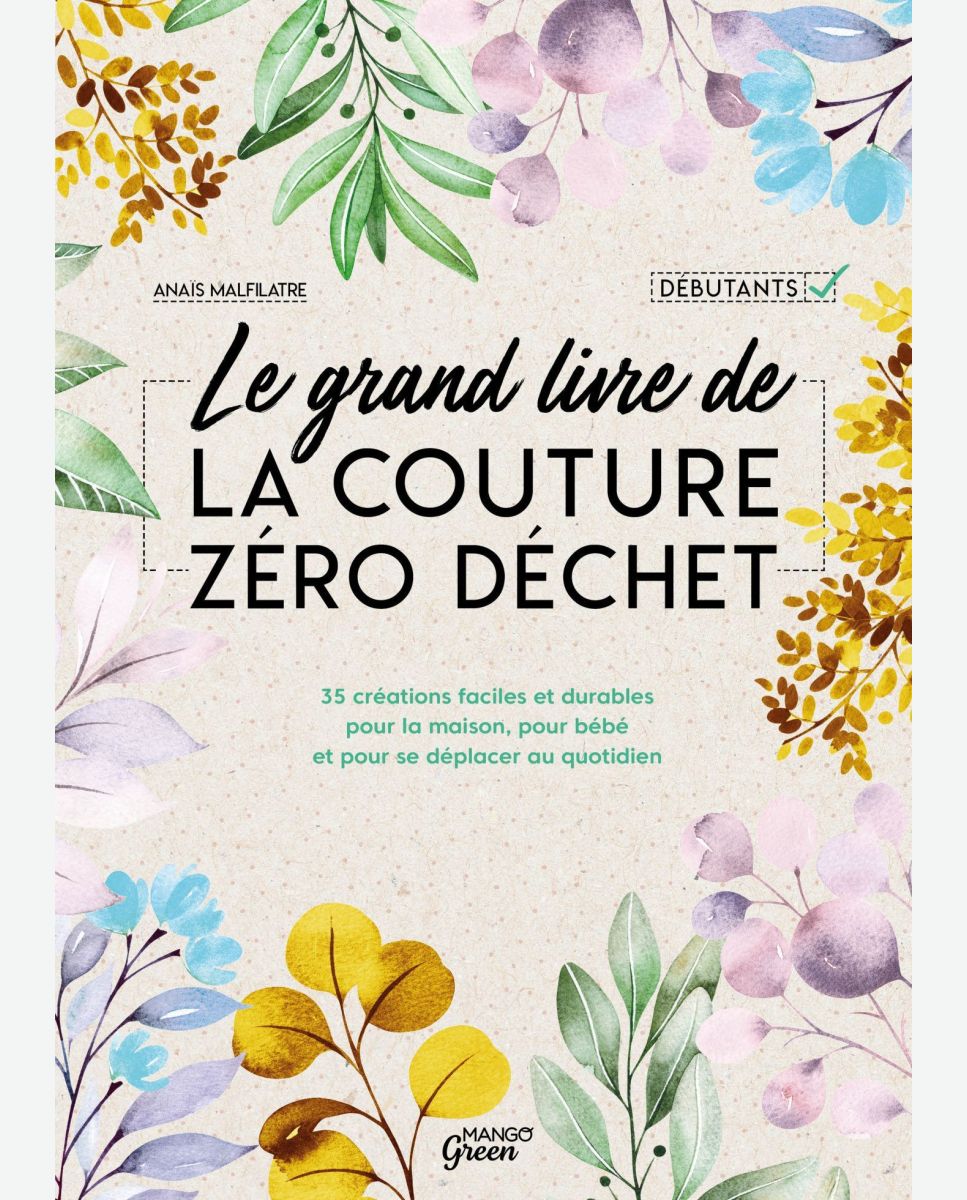 LIVRE : Le grand livre de la couture zéro déchet, de Anaïs Malfilatre