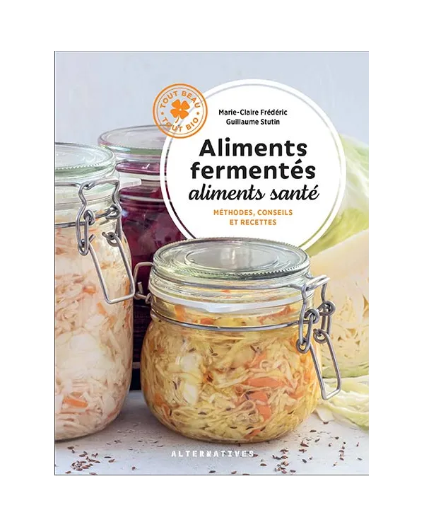LIVRE : Aliments fermentés aliments santé, de Marie-Claire Frédéric