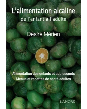 LIVRE : L'alimentation alcaline de l'enfant à l'adulte, de Désiré Mérien