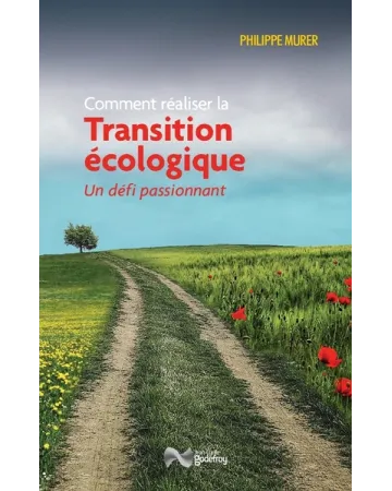 Comment réaliser la transition écologique