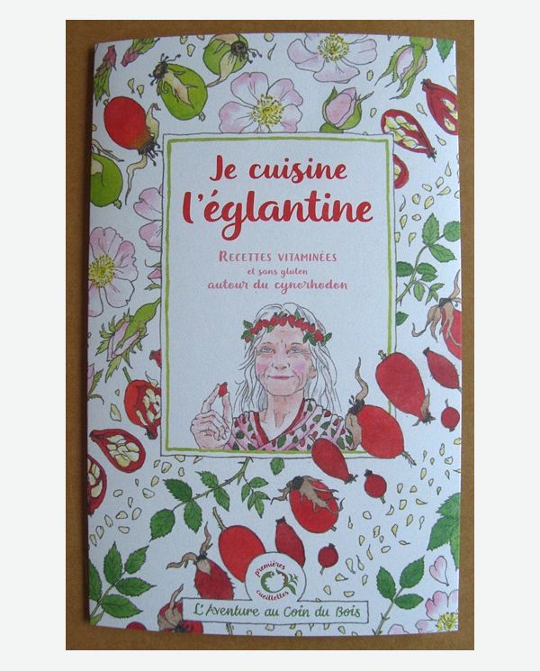 Je cuisine l'églantier